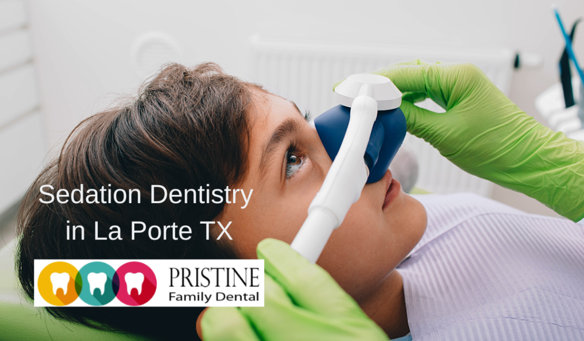 Sedation Dentistry in La Porte TX