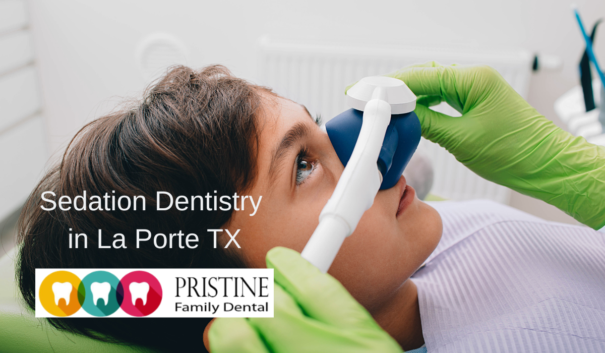 Sedation Dentistry in La Porte TX